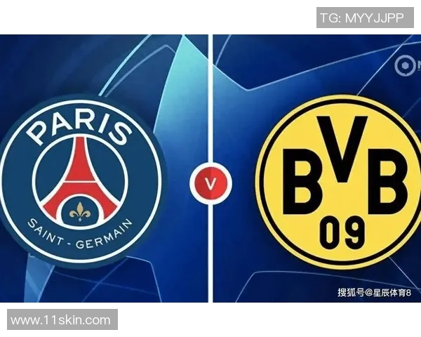 巴黎圣日耳曼与多特蒙德全场精彩对决回顾与分析